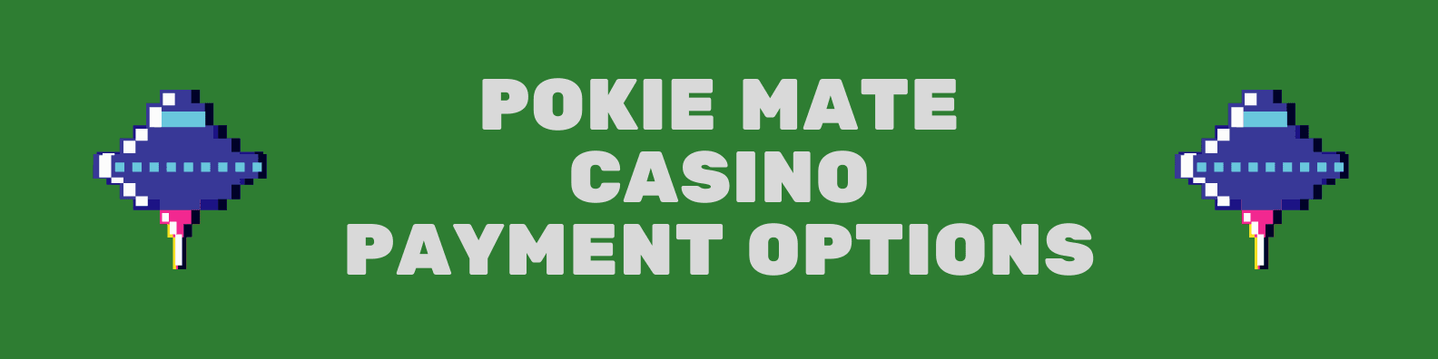 Pokie Mate Casino Payment Options.png